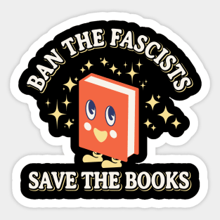 Ban the fascists save the books Cute Sticker